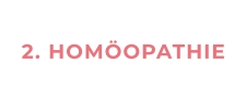 2. HOMÖOPATHIE